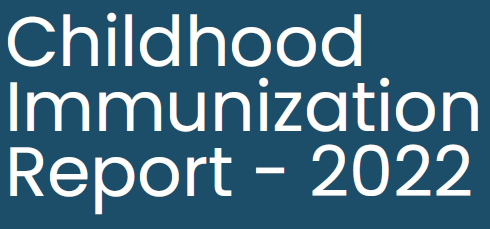 2022 Santa Cruz County Childhood Immunization Report